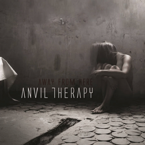 Anvil Therapy : Away from Here